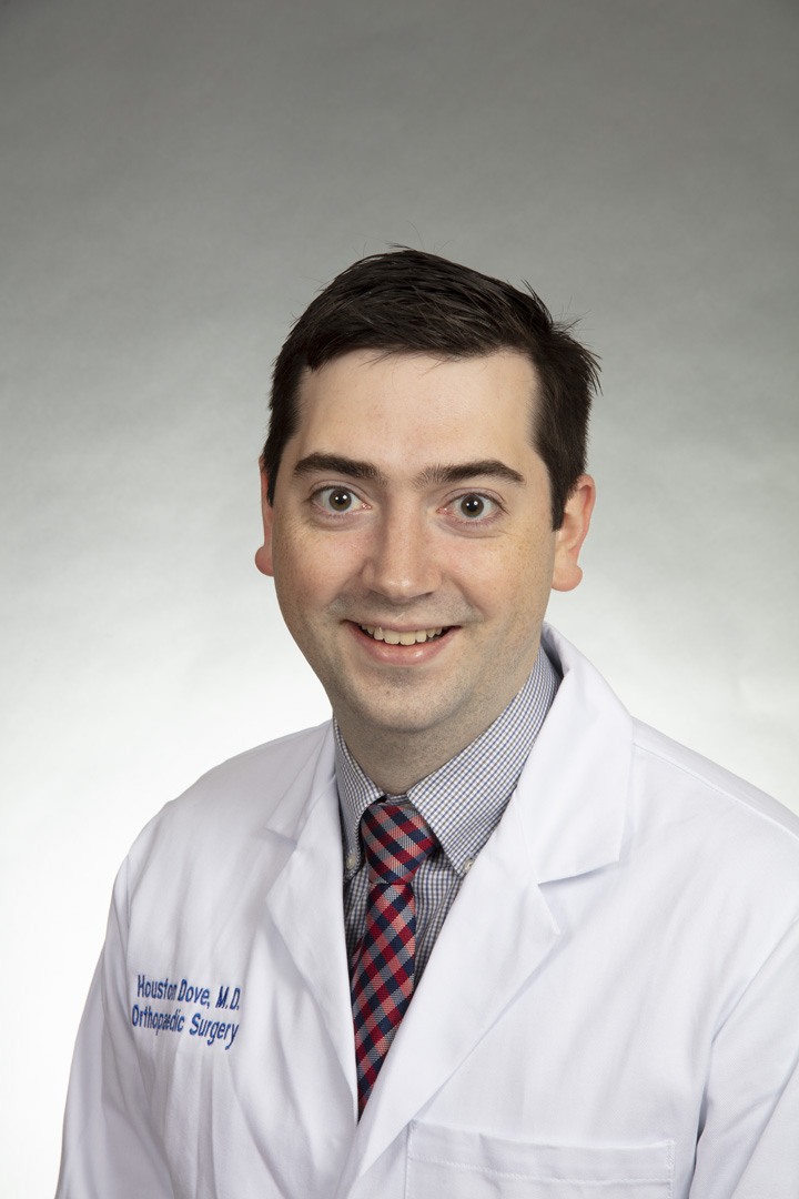 James "Houston" Dove, MD Department of Orthopaedics Medical School